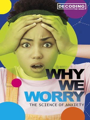 cover image of Why We Worry